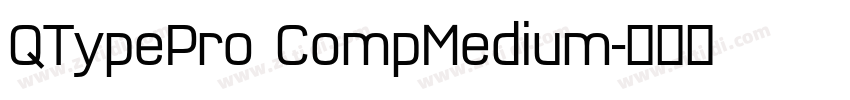 QTypePro CompMedium字体转换